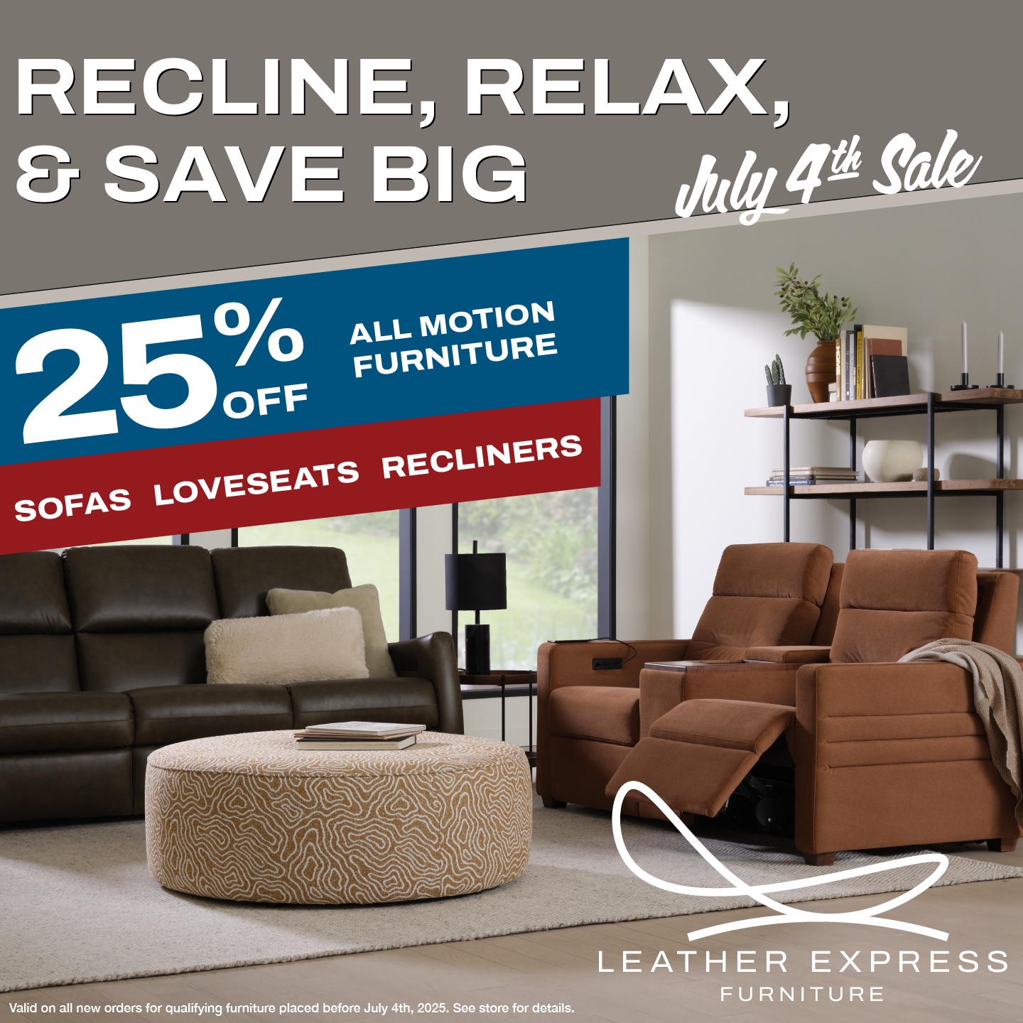 July 4th Sale - 25% Off Motion Furniture